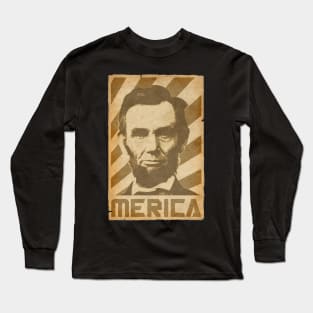 Abraham Lincoln Merica Retro Propaganda Long Sleeve T-Shirt